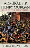 Henry Morgan- King of the Buccaneers
